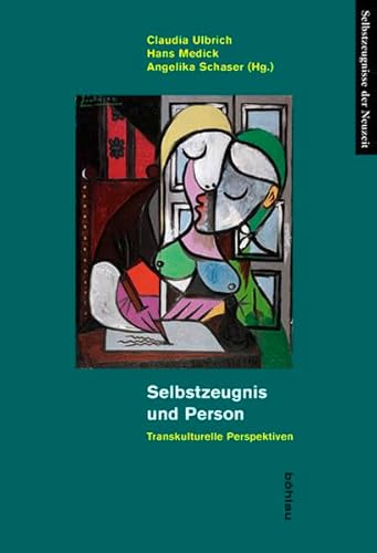 Selbstzeugnis und Person: Transkulturelle Perspektiven (Selbstzeugnisse der Neuzeit)