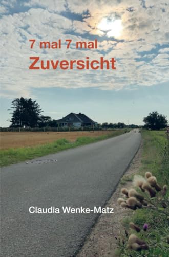 7 mal 7 mal Zuversicht: DE von Bookmundo
