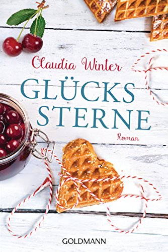 Glückssterne: Roman