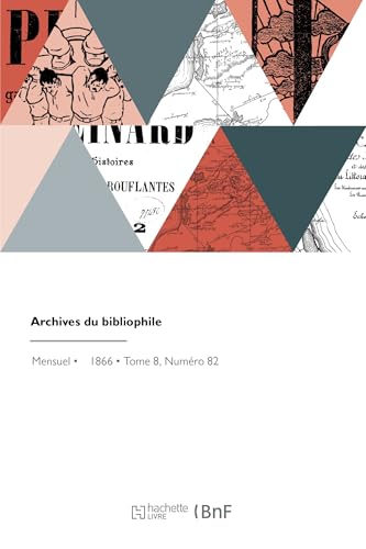 Archives du bibliophile von HACHETTE BNF