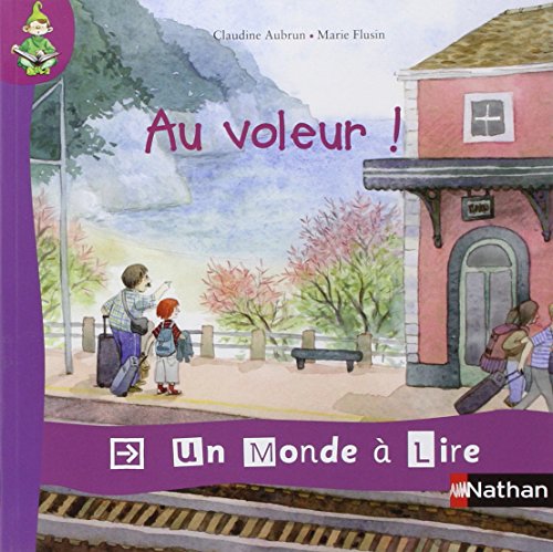 Un monde a lire/Au voleur ! von NATHAN