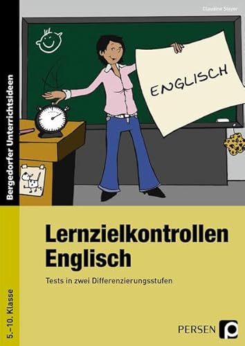 Lernzielkontrollen Englisch: Tests in zwei Differenzierungsstufen (5. bis 10. Klasse) von Persen Verlag in der AAP Lehrerwelt GmbH
