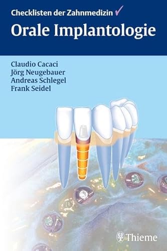 Orale Implantologie (Checklisten Zahnmedizin) von Georg Thieme Verlag
