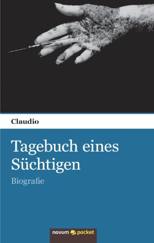 Tagebuch Eines Süchtigen: Biografie