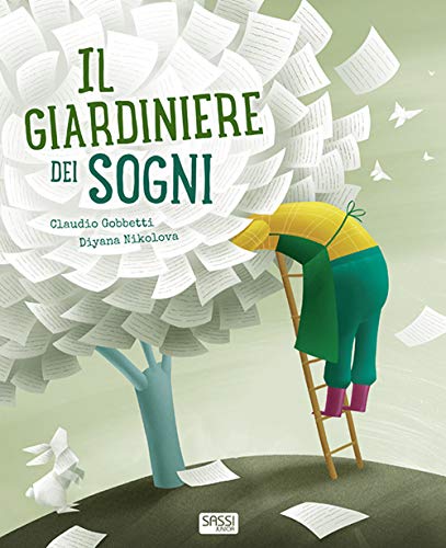 Il giardiniere dei sogni (Sassi junior)