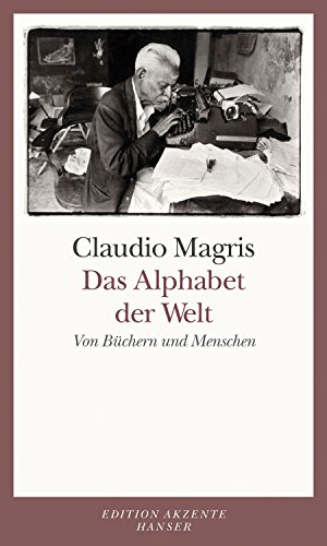 Das Alphabet der Welt: Von Büchern und Menschen von HANSER FACHBUCHVERLAG