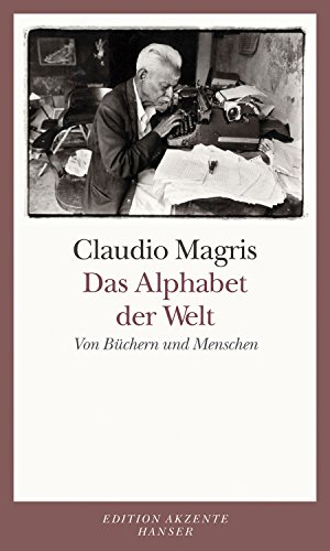 Das Alphabet der Welt: Von Büchern und Menschen