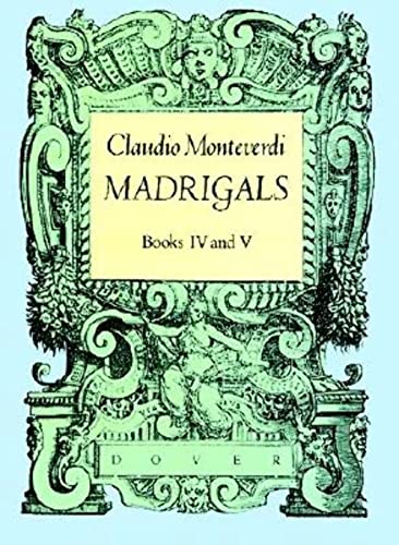 Monteverdi Claudio Madrigals Books Iv & V Score