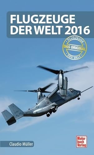 Flugzeuge der Welt 2016: Das Original von Motorbuch Verlag