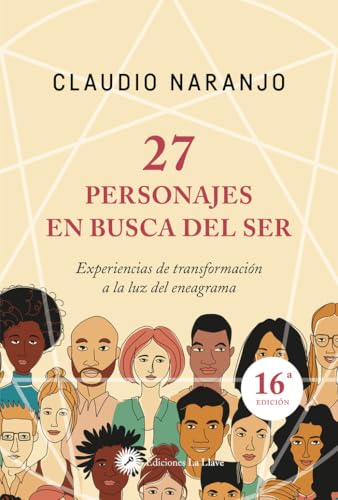 27 personajes en busca del ser : experiencias de transformación a la luz del eneagrama von Ediciones La Llave