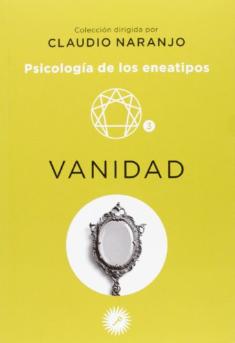Psicología de los eneatipos : vanidad von Ediciones La Llave