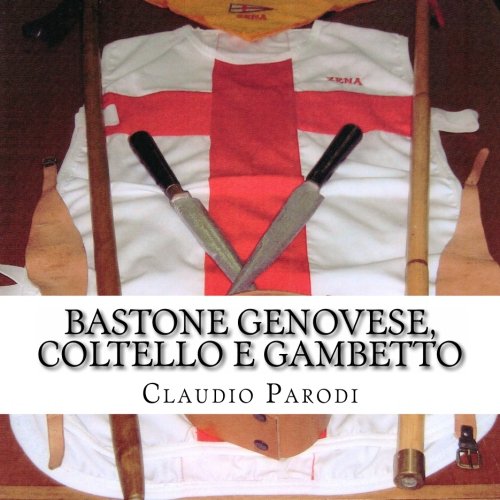 Bastone genovese, coltello e gambetto von CreateSpace Independent Publishing Platform
