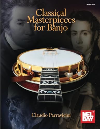 Classical Masterpieces for Banjo von Mel Bay Publications, Inc.