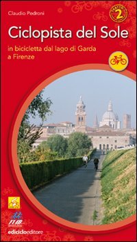 Ciclopista del sole (Cicloguide)