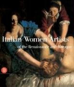 Italian Women Artists of the Renaissance and Baroque: From Renaissance to Baroque