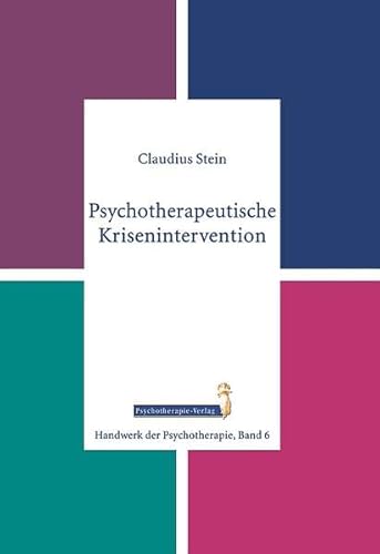 Psychotherapeutische Krisenintervention (Handwerk der Psychotherapie, Band 6) von Psychotherpie Verlag
