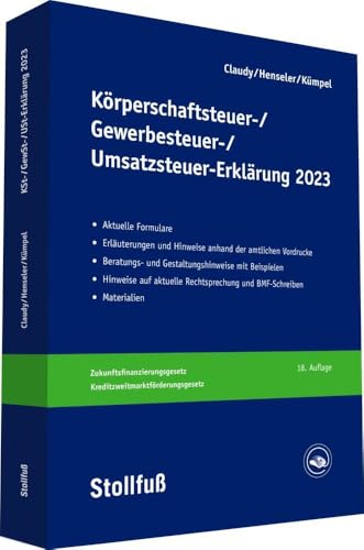 Körperschaftsteuer-, Gewerbesteuer-, Umsatzsteuer-Erklärung 2023 (Stollfuss-Ratgeber) von Stollfuß Verlag