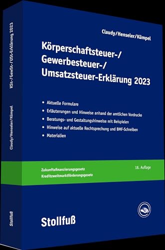Körperschaftsteuer-, Gewerbesteuer-, Umsatzsteuer-Erklärung 2023 (Stollfuss-Ratgeber)