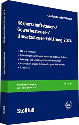 Körperschaftsteuer-, Gewerbesteuer-, Umsatzsteuer-Erklärung 2024 (Stollfuss-Ratgeber) von Stollfuß Verlag