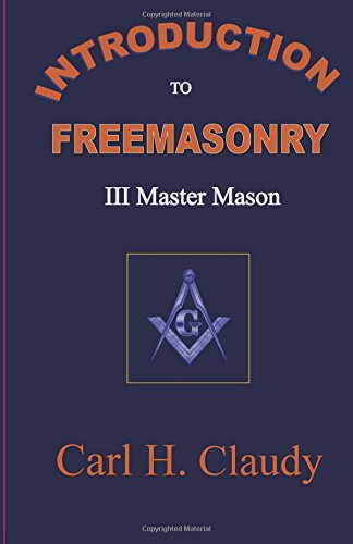 Introduction to Freemasonry III Master Mason von Orkos Press