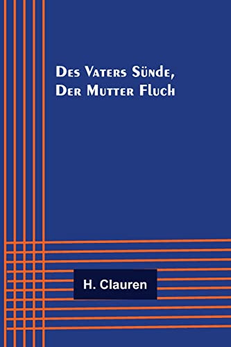 Des Vaters Sünde, der Mutter Fluch