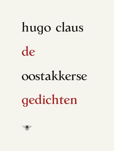 De Oostakkerse gedichten von De Bezige Bij