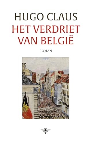 Het verdriet van België: roman von De Bezige Bij