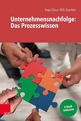 Unternehmensnachfolge: Das Prozesswissen