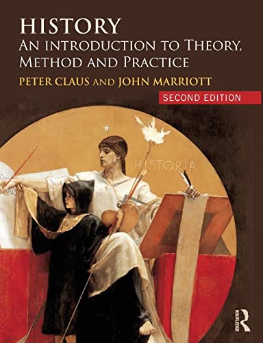 History: An Introduction to Theory, Method and Practice von Routledge