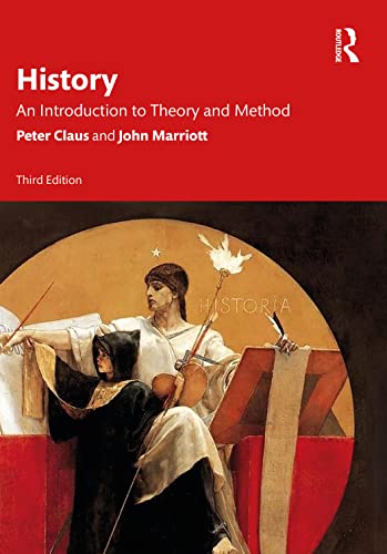 History: An Introduction to Theory and Method von Routledge