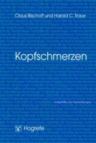 Kopfschmerzen (Fortschritte der Psychotherapie) von Hogrefe Verlag GmbH + Co.