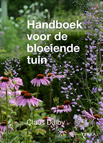 Handboek voor de bloeiende tuin von Terra