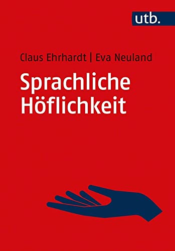Sprachliche Höflichkeit von UTB GmbH