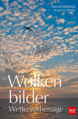 Wolkenbilder Wettervorhersage (BLV Naturführer)