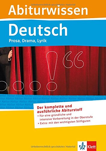 Deutsch - Prosa, Drama, Lyrik: für Oberstufe und Abitur