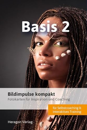 Bildimpulse kompakt: Basis 2 - Fotokarten für Inspiration und Coaching von Heragon Verlag