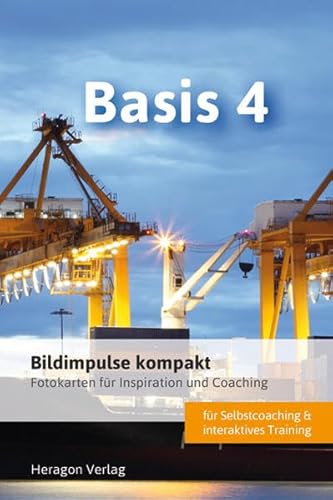 Bildimpulse kompakt: Basis 4 - Fotokarten für Inspiration und Coaching