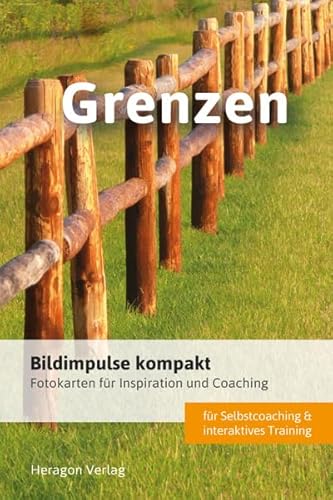 Bildimpulse kompakt: Grenzen - Fotokarten für Inspiration und Coaching von Heragon Verlag