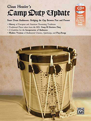 Claus Hessler's Camp Duty Update: Snare Drum Rudiments: Bridging the Gap Between Past and Present von Alfred Music