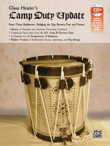 Claus Hessler's Camp Duty Update: Snare Drum Rudiments: Bridging the Gap Between Past and Present