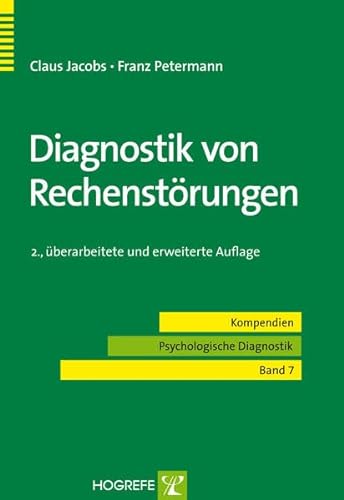 Diagnostik von Rechenstörungen (Kompendien Psychologische Diagnostik)