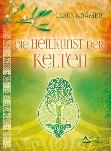 Die Heilkunst der Kelten