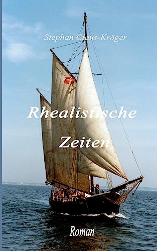 Rhealistische Zeiten von tredition