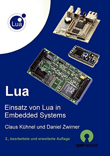 Lua: Einsatz von Lua in Embedded Systems von Books on Demand