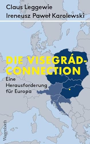 Die Visegrád-Connection - Eine Herausforderung für Europa (Allgemeines Programm - Sachbuch)