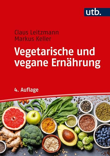 UTB GmbH Vegetarische und vegane Ernährung UTB GmbH Vegetarische und vegane Ernährung