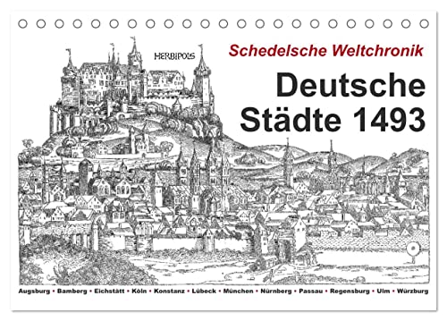 Schedelsche Weltchronik Deutsche Städte 1493 (Tischkalender 2024 DIN A5 quer), CALVENDO Monatskalender von CALVENDO