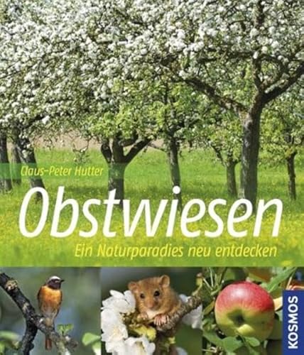 Obstwiesen: Ein Naturparadies entdecken
