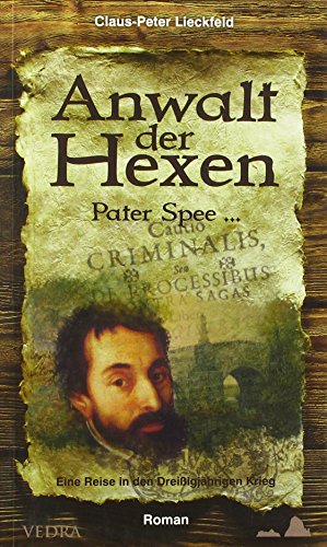 Anwalt der Hexen. Pater Spee