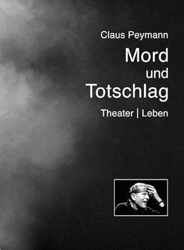 Mord und Totschlag: Theater | Leben